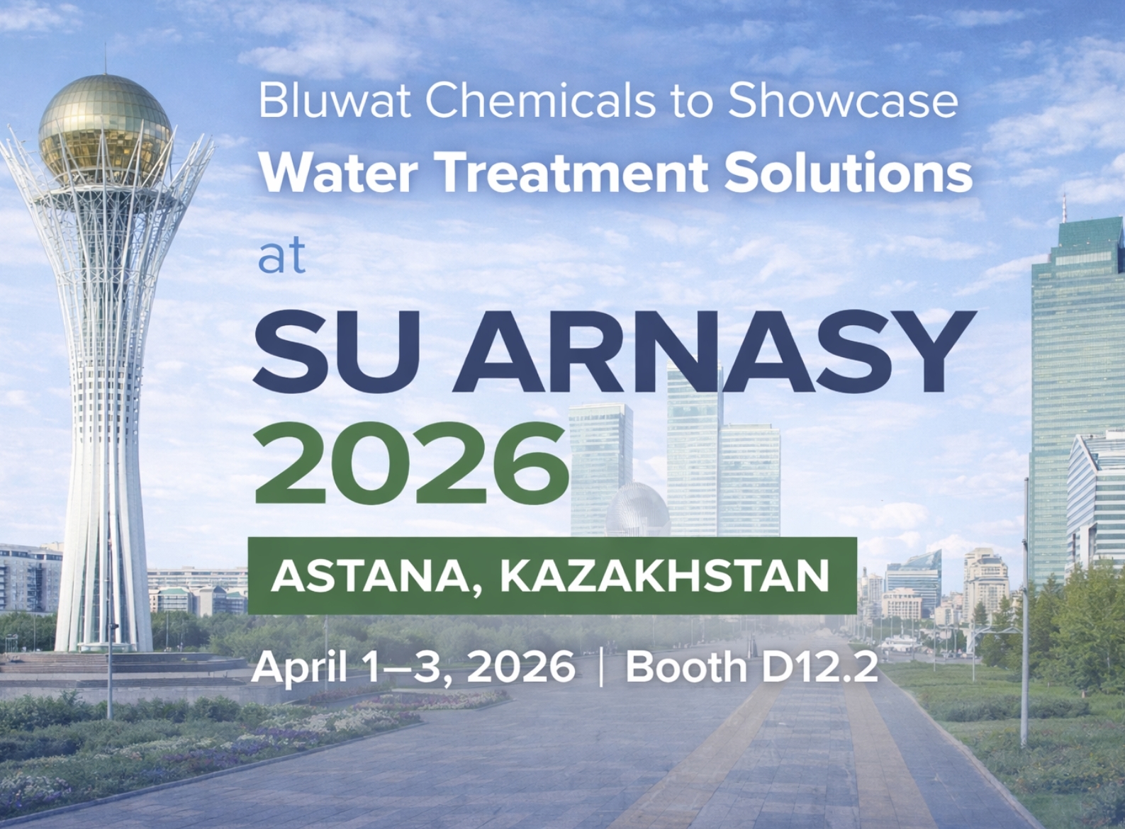 Blog perusahaan terbaru tentang Bluwat Chemicals akan Memamerkan Solusi Pengolahan Air di SU ARNASY 2026 di Kazakhstan